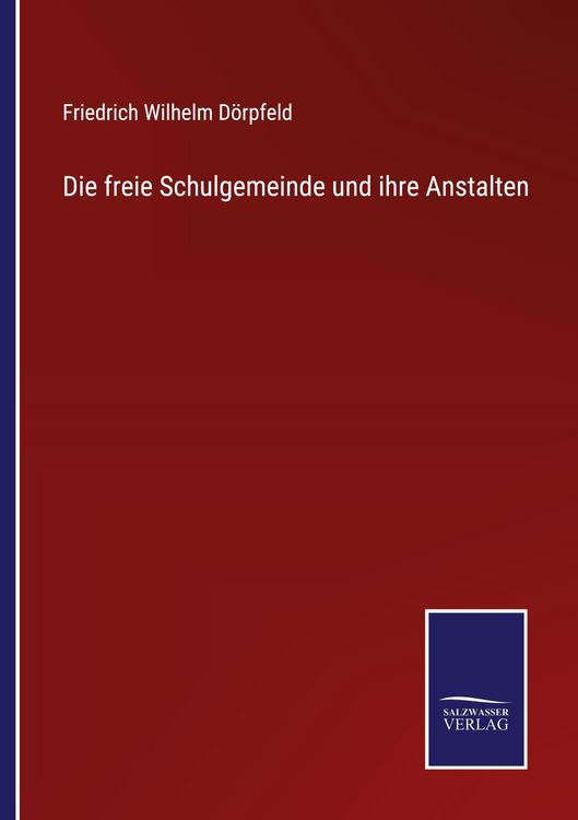 Produktbild: Die freie Schulgemeinde und ihre Anstalten
