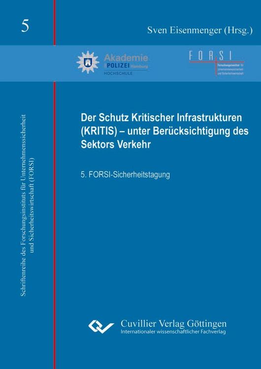 Produktbild: Der Schutz Kritischer Infrastrukturen (KRITIS) &ndash; unter Ber&uuml;cksichtigung des Sektors Verkehr