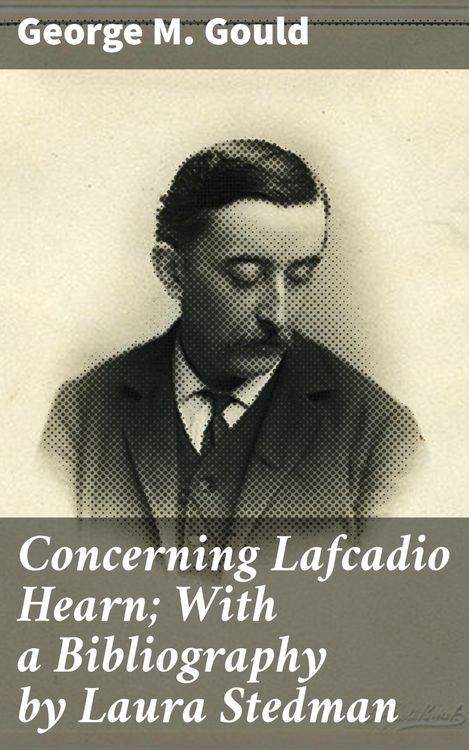 Produktbild: Concerning Lafcadio Hearn; With a Bibliography by Laura Stedman