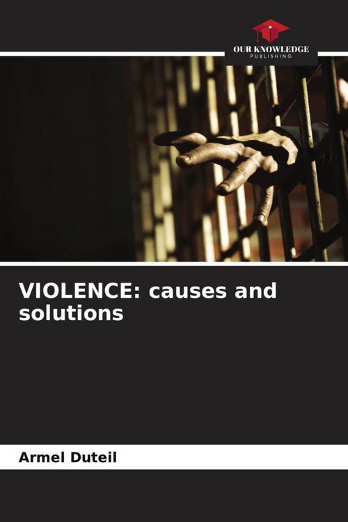 Produktbild: VIOLENCE: causes and solutions