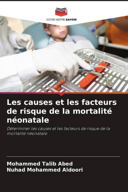 Produktbild: Les causes et les facteurs de risque de la mortalit&eacute; n&eacute;onatale