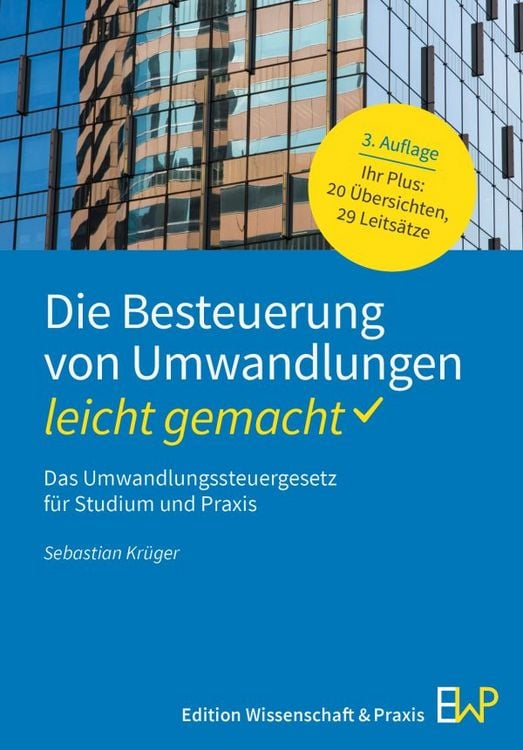 Produktbild: Die Besteuerung von Umwandlungen &ndash; leicht gemacht