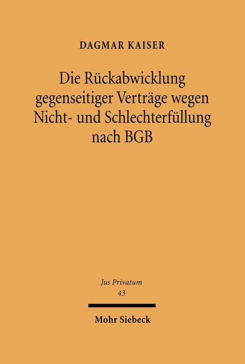 Produktbild: Die R&uuml;ckabwicklung gegenseitiger Vertr&auml;ge wegen Nicht- und Schlechterf&uuml;llung nach BGB