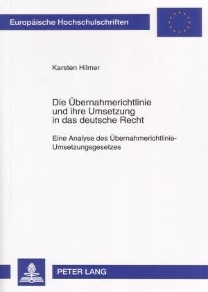 Produktbild: Die &Uuml;bernahmerichtlinie und ihre Umsetzung in das deutsche Recht