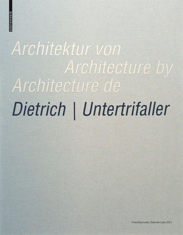 Produktbild: Architektur von Dietrich | Untertrifaller / Architecture by Dietrich | Untertrifaller / Architecture de Dietrich | Untertrifaller