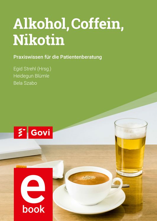 Produktbild: Alkohol, Coffein, Nikotin