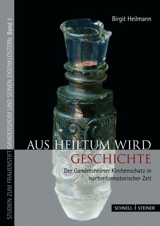 Produktbild: Aus Heiltum wird Geschichte