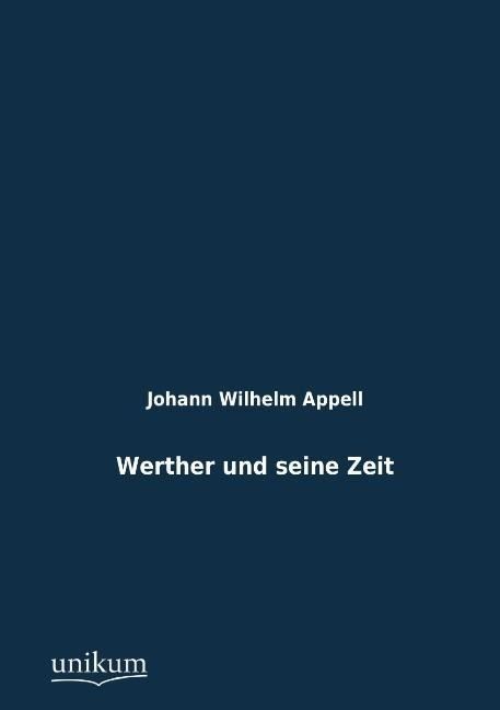 Produktbild: Appell, J: Werther und seine Zeit