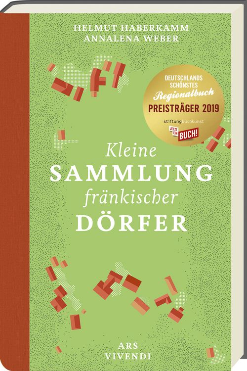 Produktbild: Kleine Sammlung fr&auml;nkischer D&ouml;rfer -  Ausgezeichnet als Deutschlands sch&ouml;nstes Regionalbuch 2019