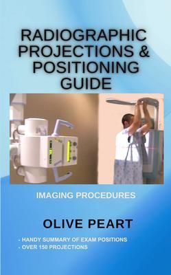 Produktbild: Radiographic Projections & Positioning Guide