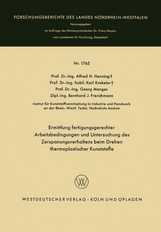 Produktbild: Ermittlung fertigungsgerechter Arbeitsbedingungen und Untersuchung des Zerspanungsverhaltens beim Drehen thermoplastischer Kunststoffe