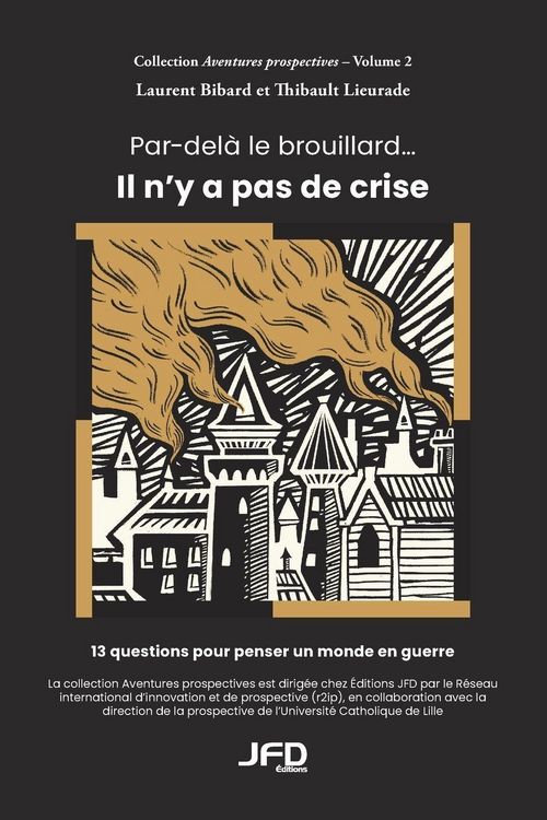 Produktbild: Par-del&agrave; le brouillard... Il n'y a pas de crise