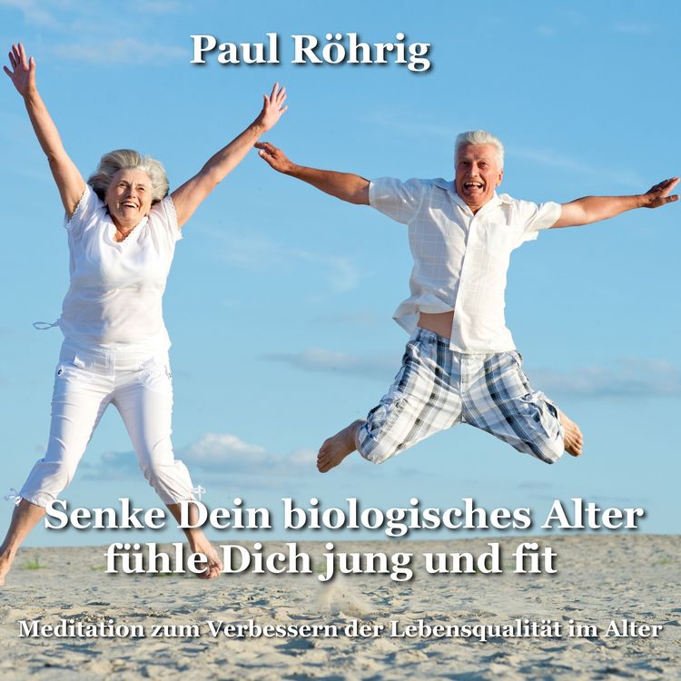 Produktbild: Senke Dein biologisches Alter f&uuml;hle Dich jung und fit