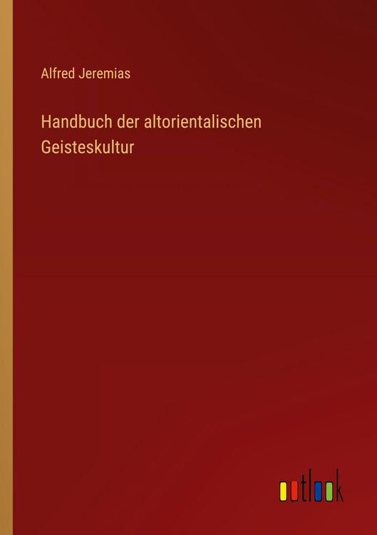 Produktbild: Handbuch der altorientalischen Geisteskultur