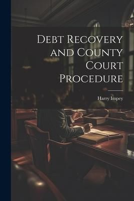 Produktbild: Debt Recovery and County Court Procedure