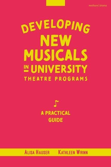 Produktbild: Developing New Musicals in University Theatre Programs