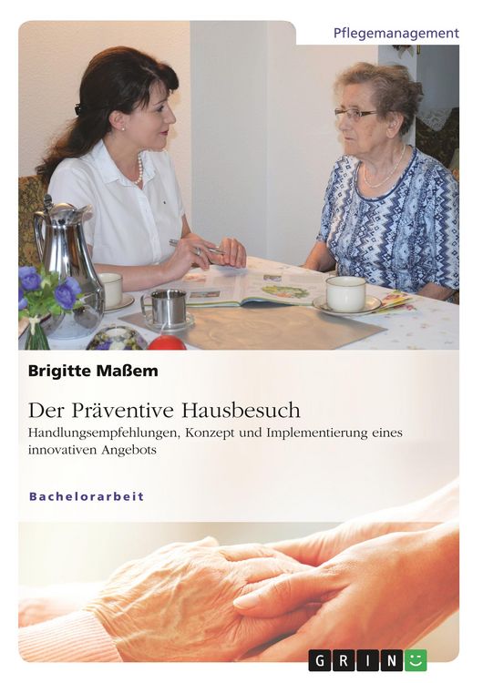 Produktbild: Der Pr&auml;ventive Hausbesuch. Handlungsempfehlungen, Konzept und Implementierung eines innovativen Angebots