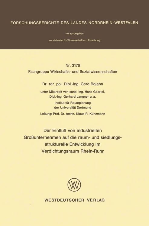 Produktbild: Der Einflu&szlig; von industriellen Gro&szlig;unternehmen auf die raum- und siedlungsstrukturelle Entwicklung im Verdichtungsraum Rhein-Ruhr