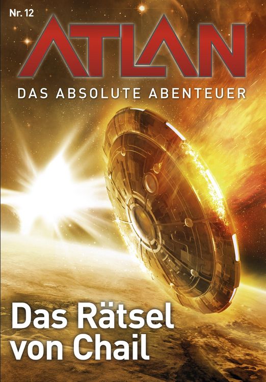 Produktbild: Atlan - Das absolute Abenteuer 12: Das R&auml;tsel von Chai