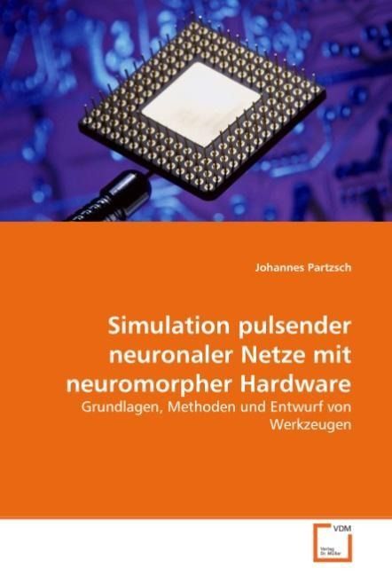Produktbild: Partzsch, J: Simulation pulsender neuronaler Netze mit neuro