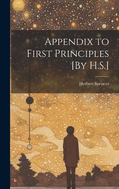 Produktbild: Appendix to First Principles [By H.S.]