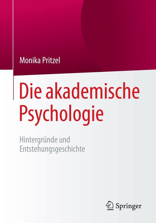 Produktbild: Die akademische Psychologie: Hintergr&uuml;nde und Entstehungsgeschichte