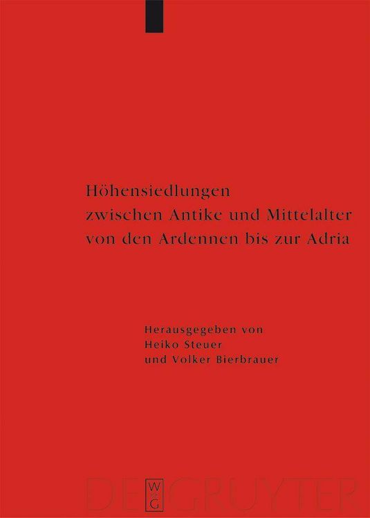 Produktbild: H&ouml;hensiedlungen zwischen Antike und Mittelalter von den Ardennen bis zur Adria