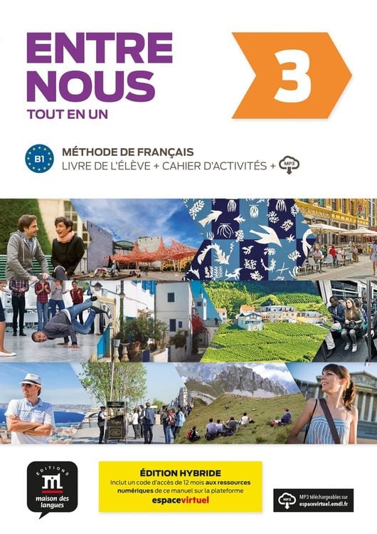 Produktbild: Entre nous 3 (B1) &Eacute;dition hybride - Tout en un