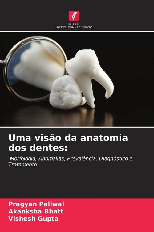 Produktbild: Uma vis&atilde;o da anatomia dos dentes: