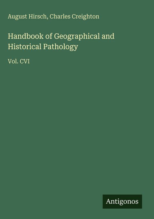 Produktbild: Handbook of Geographical and Historical Pathology