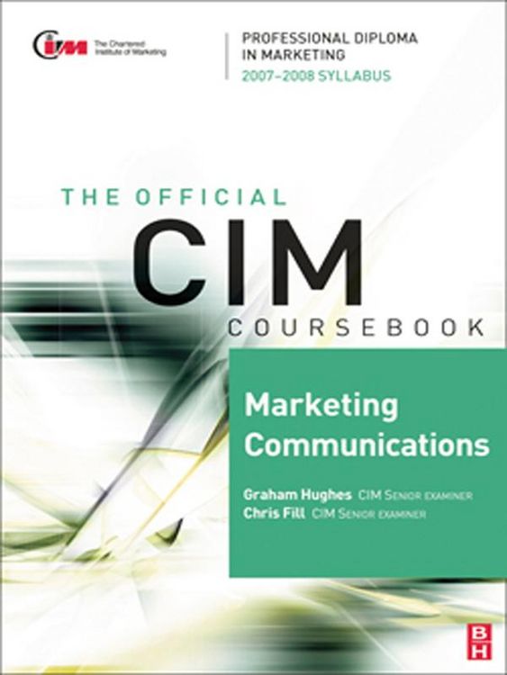 Produktbild: CIM Coursebook Marketing Communications 07/08