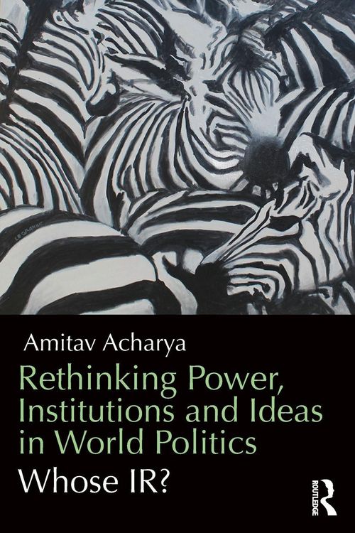 Produktbild: Rethinking Power, Institutions and Ideas in World Politics