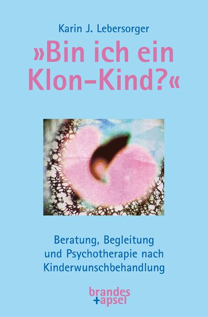 Produktbild: &raquo;Bin ich ein Klon-Kind?&laquo;