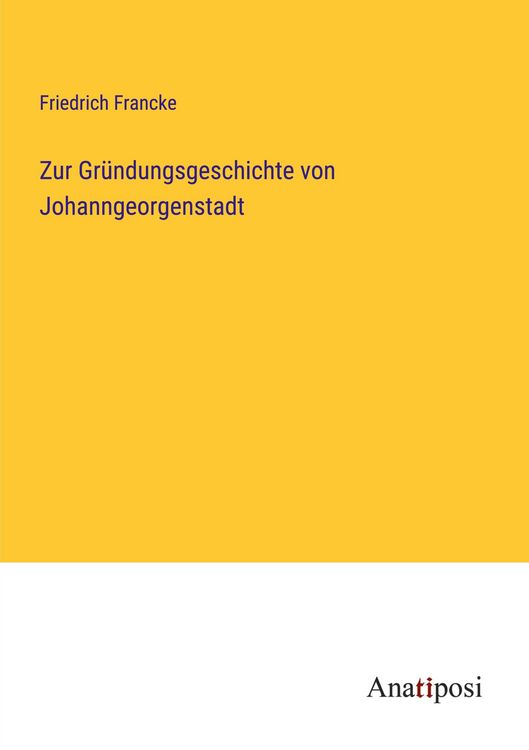 Produktbild: Zur Gr&uuml;ndungsgeschichte von Johanngeorgenstadt