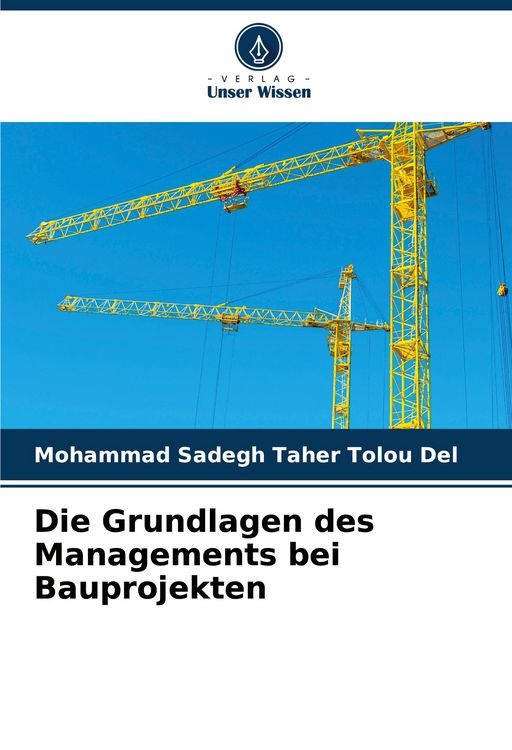 Produktbild: Die Grundlagen des Managements bei Bauprojekten
