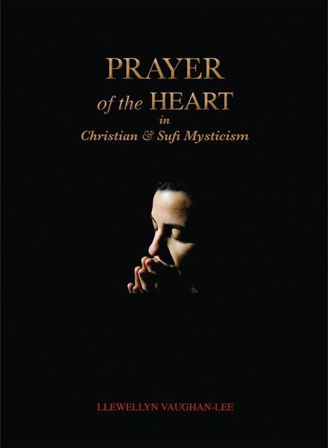 Produktbild: Prayer of the Heart in Christian and Sufi Mysticism
