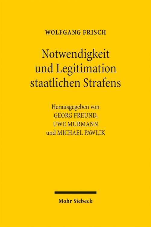 Produktbild: Notwendigkeit und Legitimation staatlichen Strafens