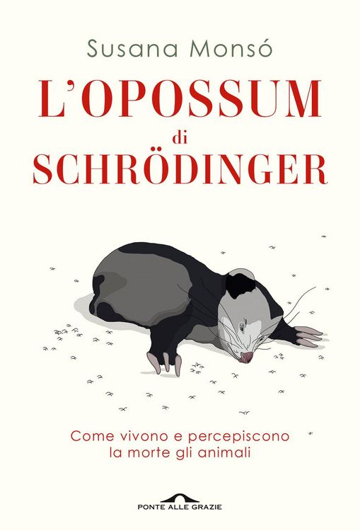 Produktbild: L' opossum di Schr&ouml;dinger. Come vivono e percepiscono la morte gli animali