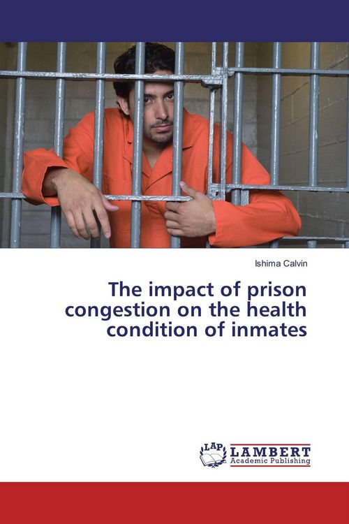 Produktbild: The impact of prison congestion on the health condition of inmates