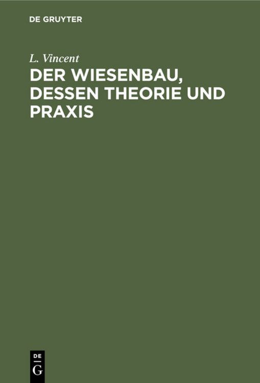 Produktbild: Der Wiesenbau, dessen Theorie und Praxis