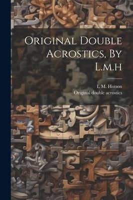 Produktbild: Original Double Acrostics, By L.m.h