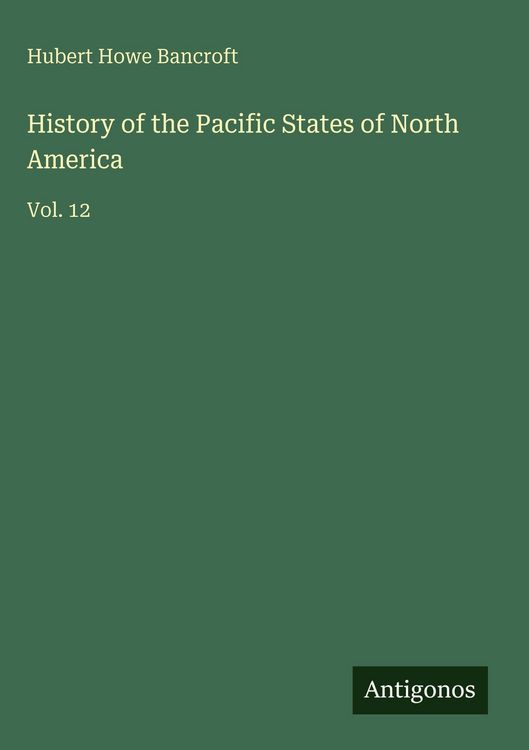 Produktbild: History of the Pacific States of North America