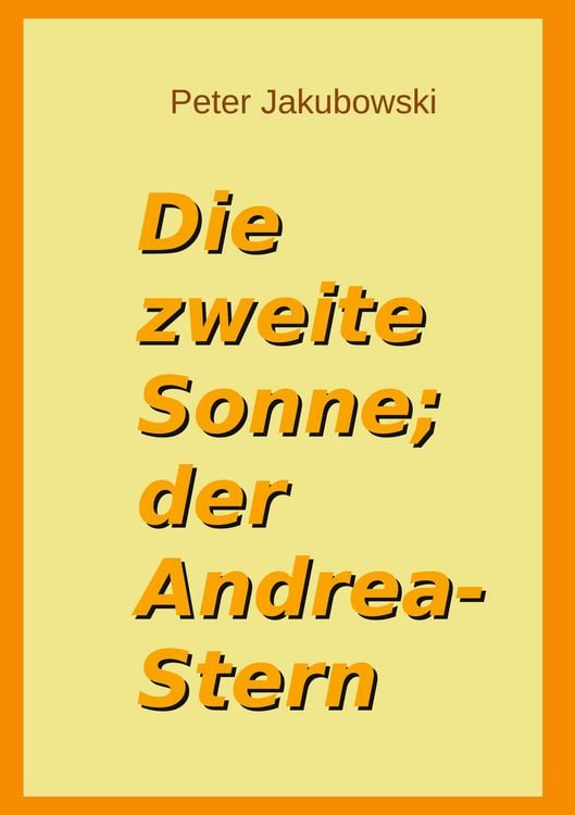 Produktbild: Die zweite Sonne; der Andrea-Stern