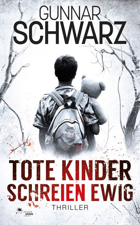 Produktbild: Tote Kinder schreien ewig (Thriller)