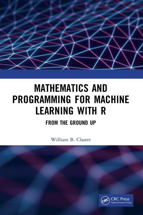 Produktbild: Mathematics and Programming for Machine Learning with R