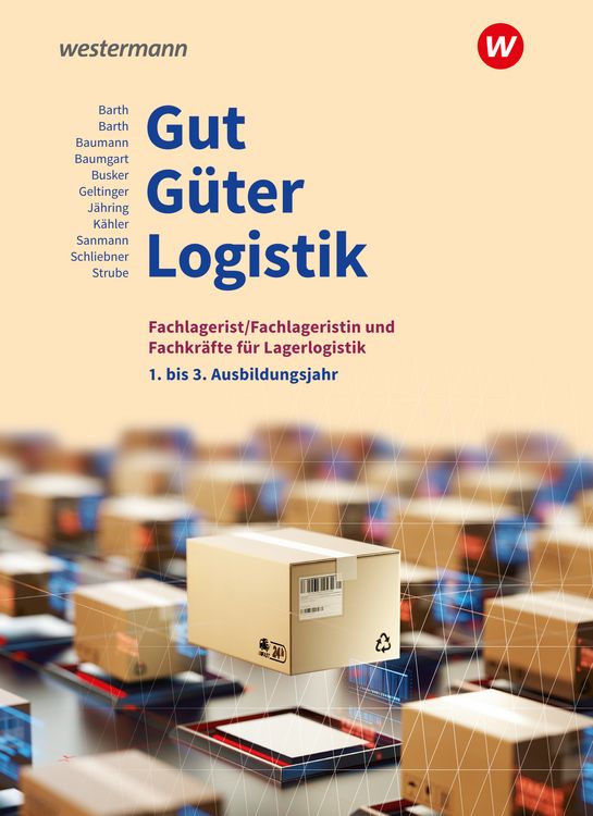 Produktbild: Gut - G&uuml;ter - Logistik: Fachlageristen und Fachkr&auml;fte f&uuml;r Lagerlogistik
