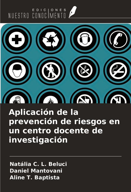Produktbild: Aplicaci&oacute;n de la prevenci&oacute;n de riesgos en un centro docente de investigaci&oacute;n