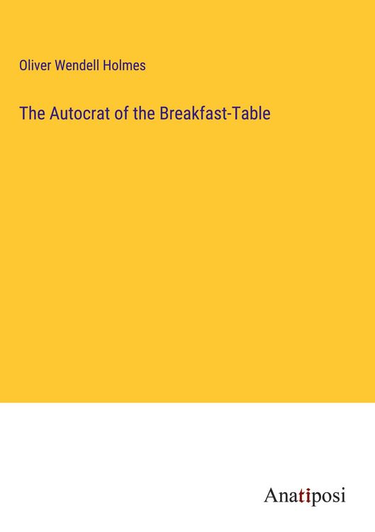 Produktbild: The Autocrat of the Breakfast-Table