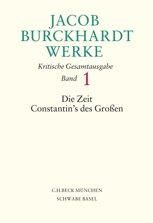 Produktbild: Jacob Burckhardt Werke Bd. 1: Die Zeit Constantin's des Gro&szlig;en