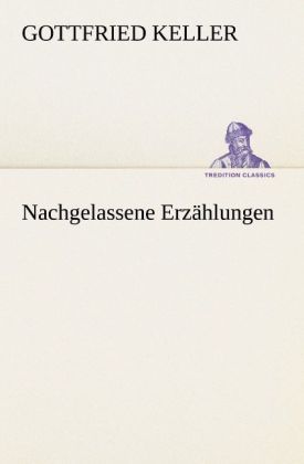 Produktbild: Nachgelassene Erz&auml;hlungen